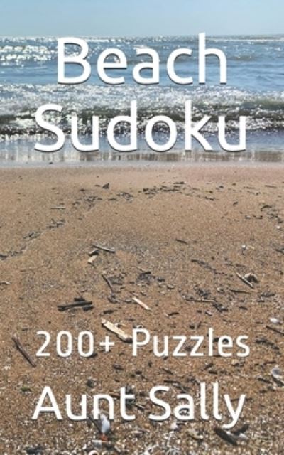 Beach Sudoku - Aunt Sally - Libros - Independently Published - 9798738028878 - 16 de abril de 2021