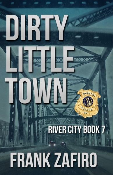 Cover for Frank Zafiro · Dirty Little Town (Paperback Book) (2021)