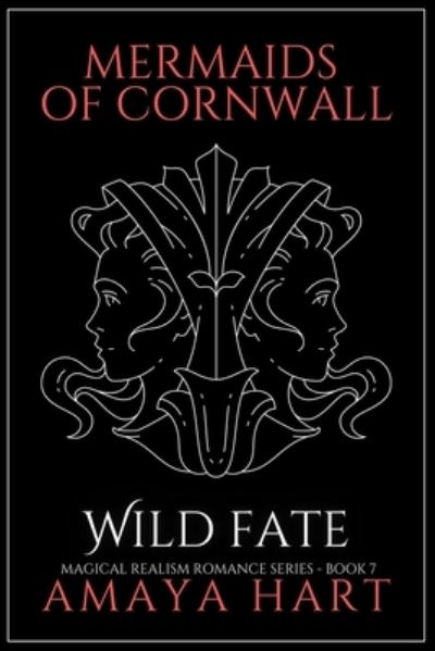 Cover for Hart Amaya Hart · Wild Fate (Mermaids of Cornwall Series - Book 7) (Paperback Book) (2022)