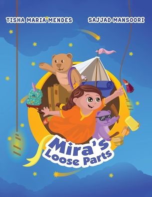 Cover for Tisha Maria Mendes · Mira's Loose Parts (Paperback Book) (2022)