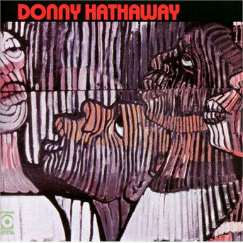 Donny Hathaway - Donny Hathaway - Musiikki - ATLANTIC - 0081227945879 - perjantai 13. toukokuuta 2016