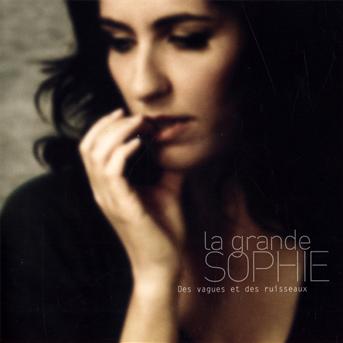 Cover for La Grande Sophie · Des Vagues Et Des Ruisseaux (CD) (2009)