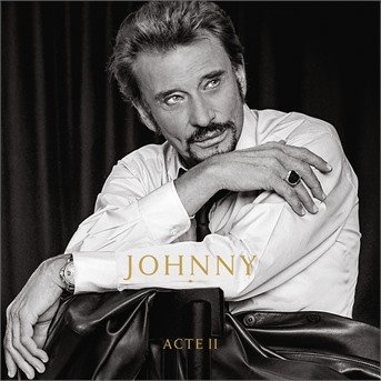Cover for Johnny Hallyday · Johnny Acte Ii (CD) (2021)