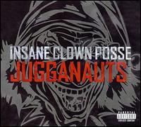 Cover for Insane Clown Posse · Jugganauts - (Ex) (CD) [Remastered edition] (2007)