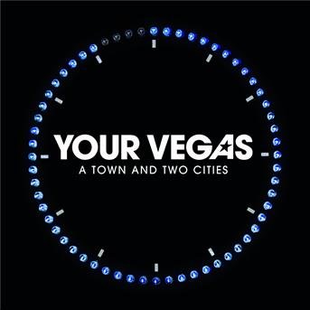 Cover for Your Vegas · A Town and Two Cities (CD) (2008)