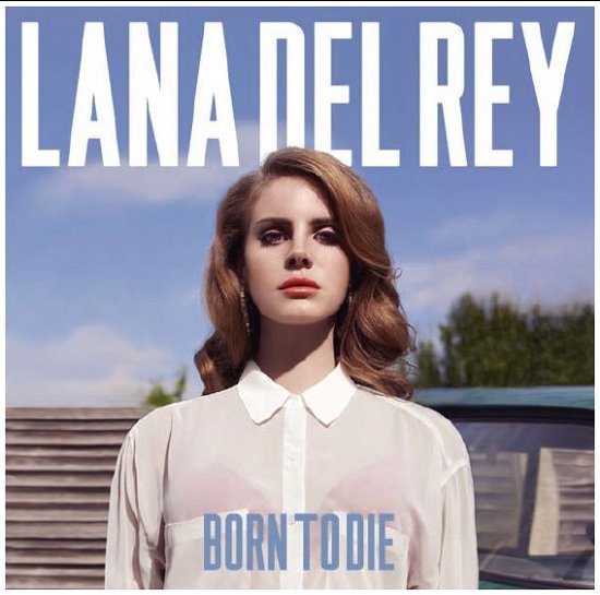 Cover for Lana Del Rey · Born to Die (CD) [Deluxe edition] (2012)