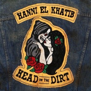 Cover for Hanni El Khatib · Head in the Dirt (CD) [Digipak] (2013)