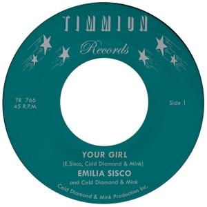 Cover for Emilia Sisco &amp; Cold Diamond &amp; Mink · Your Girl (Vinyl 7'') (7&quot;) (2024)