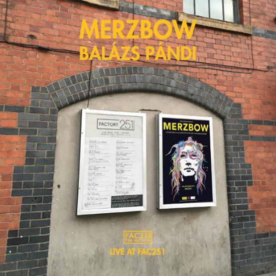 Live At Fac251 - Merzbow & Balasz Pandi - Music - COLD SPRING - 0641871744879 - December 1, 2016