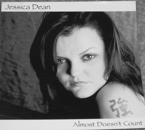 Almost Doesn't Count - Jessica Dean - Music - CD Baby - 0643157374879 - March 7, 2006