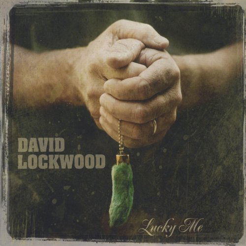 Lucky Me - David Lockwood - Music - Saladay Records - 0700261307879 - September 14, 2010