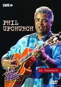 Cover for Phil Upchurch · Phil Upchurch-in Concert (DVD) (2022)