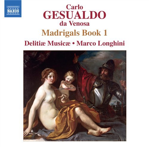 Madrigals Book 1 - C. Gesualdo - Musiikki - NAXOS - 0747313054879 - maanantai 12. huhtikuuta 2010
