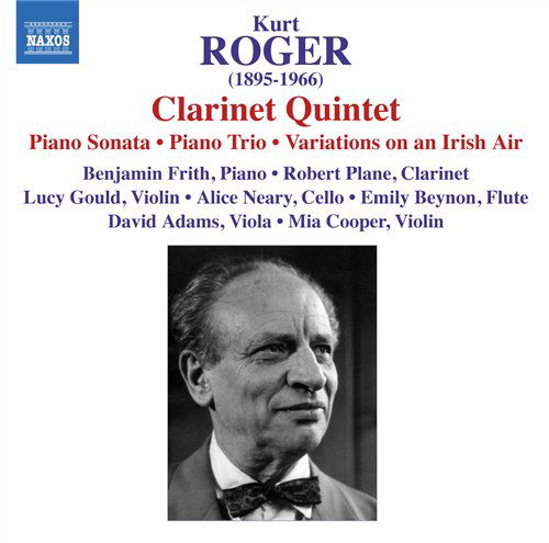 Clarinet Quintet / Piano Sonata / Piano Trio - Roger / Gould Piano Trio / Adams / Plane / Beynon - Musikk - NAXOS - 0747313223879 - 15. desember 2009