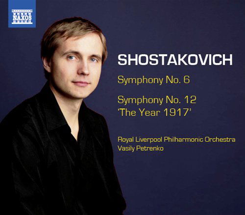 Syms 6 & 12 - Shostakovich / Rlipo / Petrenko - Music - NAXOS - 0747313265879 - October 25, 2011