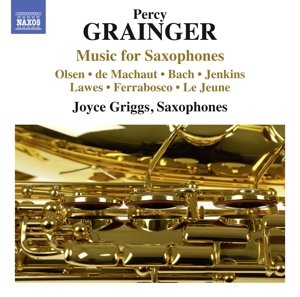 Cover for Grainger / Griggs / Holmes / Pierick / Dochnahl · Music for Saxophones (CD) (2015)