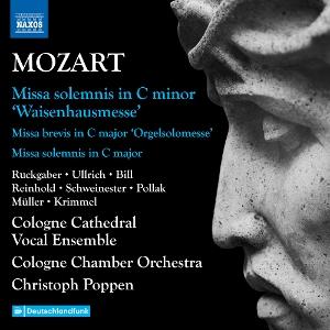 Cover for Katharina Ruckgaber; Carolina Ullrich; Elvira Bill; Marie Henriette Reinhold; Paul Schweinester; Angelo Pollak; Jonas Muller; Konstantin Krimmel; Cologne Cathedral Vocal Ensemble; Cologne Chamber Orchestra; Christoph Poppen · Mozart: Complete Masses, Vol. 5 - Missa Solemnis, &quot;Waisenhausmesse&quot;; Missa Brevis, &quot;Orgelsolomesse&quot;; Missa Solemnis, K. 337 (CD) (2025)