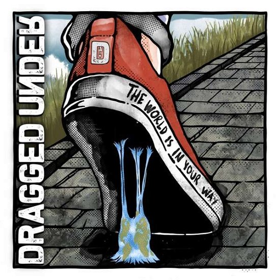 Dragged Under · The World Is In Your Way (CD) [Deluxe edition] (2020)