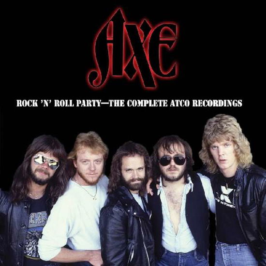 Rock 'n' Roll Party--the Complete Atco Recordings - Axe - Musiikki - METAL - 0848064006879 - perjantai 2. maaliskuuta 2018