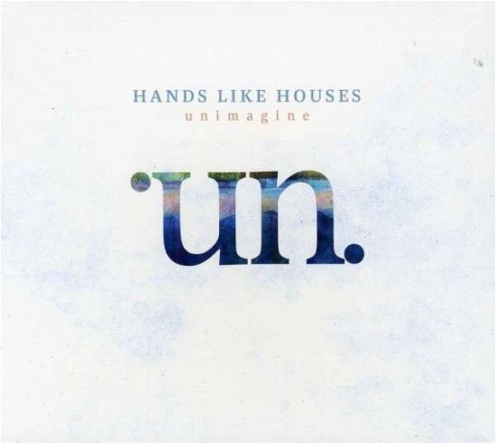 Cover for Hands Like Houses · Unimagine (CD) (2013)