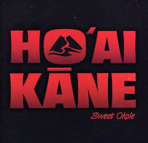Sweet Okole - Hoaikane - Music -  - 0884501707879 - July 9, 2012