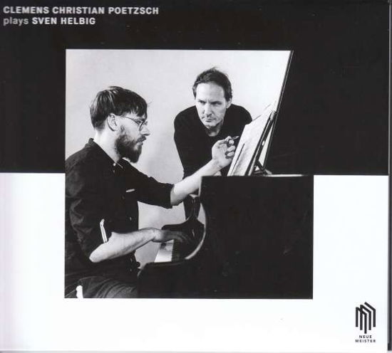 Plays Sven Helbig - Clemens Christian Poetzsch - Musique - NEUE MEISTER - 0885470013879 - 31 janvier 2020