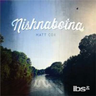 Cover for Matt Cox · Nishnabotna (CD) (2014)