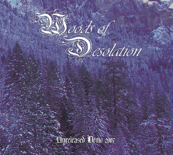 Cover for Woods Of Desolation · Unreleased Demo 2007 (CD) (2018)