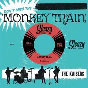 Cover for The Kaisers · Don't Miss The Monkey Train (7&quot;) (2022)