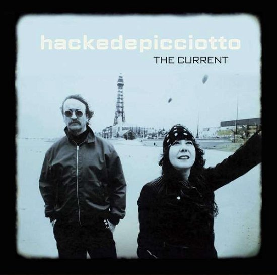 Cover for Hacke, Alexander &amp; Danielle De Picciotto · Current (LP) (2020)