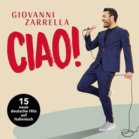 Ciao! - Giovanni Zarrella - Musik - TELAMO - 4053804314879 - 9. april 2021