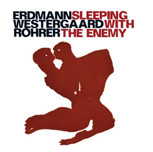Cover for Erdmann / Westergaard / Rohrer · Sleeping with the Enemy (CD) (2018)