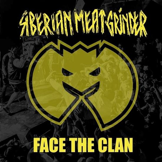 Cover for Siberian Meat Grinder · Face The Clan / Walking Tall (7&quot;) [Limited edition] (2016)