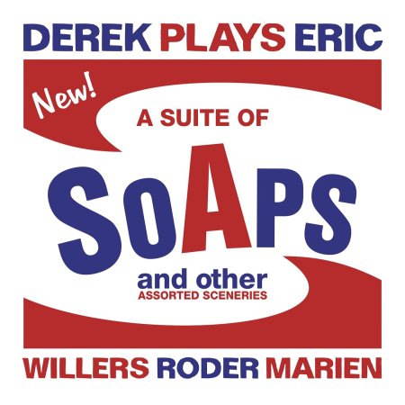 Cover for Derek Plays Eric · A Suite Of Soaps (CD) (2023)