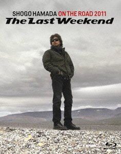 On the Road 2011 'the Last Weekend' - Shogo Hamada - Musikk - SONY MUSIC LABELS INC. - 4547557010879 - 19. september 2012