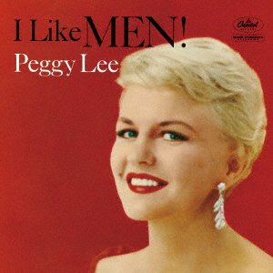 I Like Men! - Peggy Lee - Muziek - UNIVERSAL MUSIC JAPAN - 4988031540879 - 9 december 2022