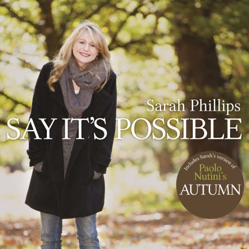 Cover for Sarah Phillips · Say It's Possible (SCD) (2012)