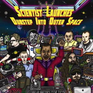 Cover for Scientist · Scientist Launches Dubstep into Outer Space (CD) (2010)