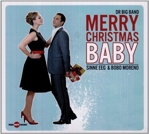 Cover for Danish Radio Big Band / Eeg,sinne / Moreno,bobo · Merry Christmas Baby (CD) (2010)
