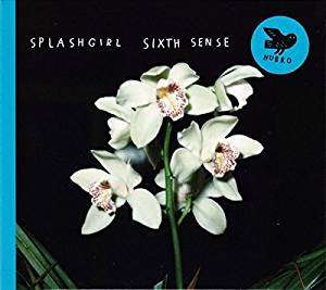 Sixth Sense - Splashgirl - Music - HUBRO - 7033662025879 - May 11, 2018