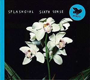 Cover for Splashgirl · Sixth Sense (CD) [Digipak] (2018)