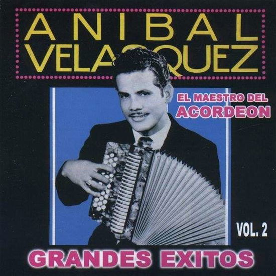 Grandes Exitos 2 - Anibal Velasquez - Music -  - 7593284091879 - February 7, 2012