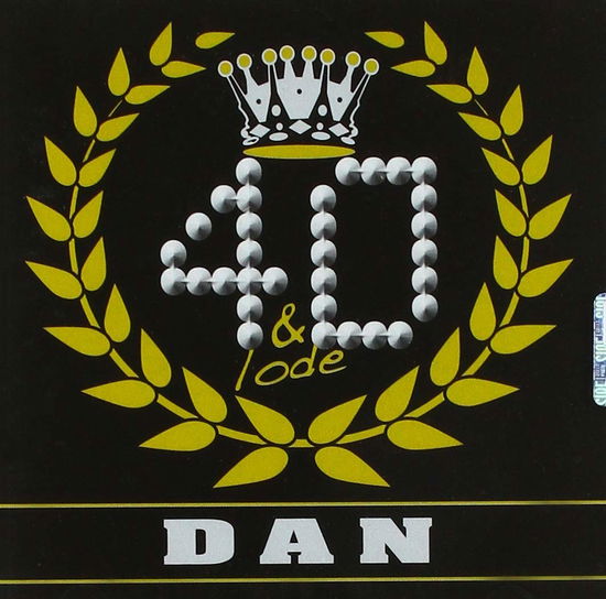 Cover for Dante Meschiari · 40 &amp; Lode Dan (CD) (2016)