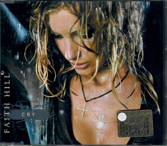 Cry - Faith Hill - Musik -  - 8056351570879 - 