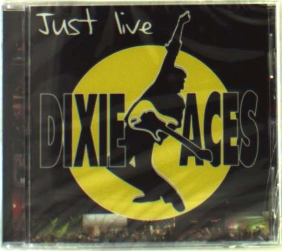 Cover for Dixie Aces · Just Live (CD) (2008)