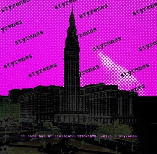 Cover for Styrenes · It Came From Cleveland - 1973-1979, Vol. 1 (LP) (2022)