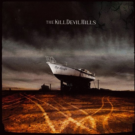 The Drought - Kill Devil Hills - Musik - BANG - 8435008875879 - 21. oktober 2022
