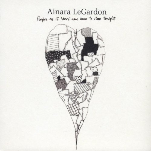 Cover for Ainara Legardon · Forgive Me if I Don't Come Home to Sleep Tonight (CD) (2009)