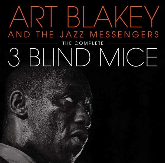 Cover for Art Blakey · The Complete Three Blind Mice (+3 Bonus Tracks) (CD) (2022)