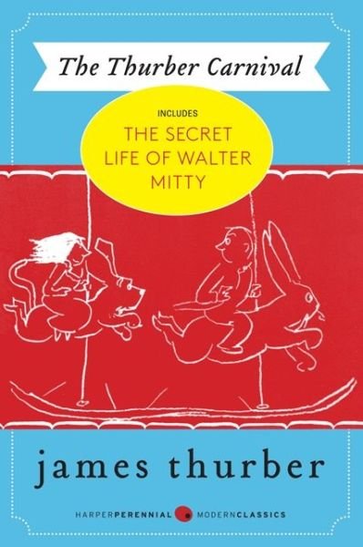Cover for James Thurber · The Thurber Carnival (Pocketbok) [1st edition] (2013)
